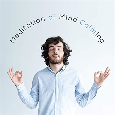 Meditation Of Mind Calming By Mindfulness Meditation Music Spa Maestro