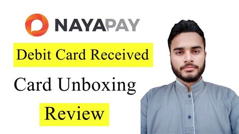 Unboxing NayaPay Debit Card And Review YouTube