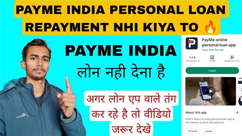 Payme Personal Loan Repayment Nahi Kiya To Payme India Loan Not Paid