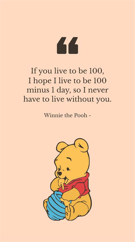 Free Winnie The Pooh If You Live To Be 100 I Hope I Live To Be 100