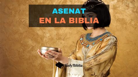 ᐅ Quién fue Asenat en la Biblia