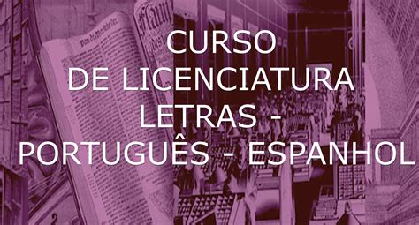 Curso De Letras Portugues - Curso de Letras Português e Espanhol recebe conceito 5 do MEC | Portal ...