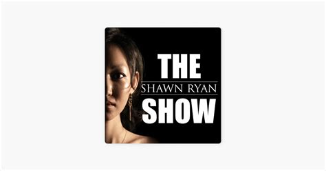 ‎shawn Ryan Show 54 Yeonmi Park Escaping The Horrors Of North Korea