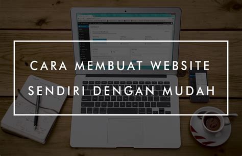 Pemula Ini Cara Membuat Website Sendiri Dengan Mudah Litetekno