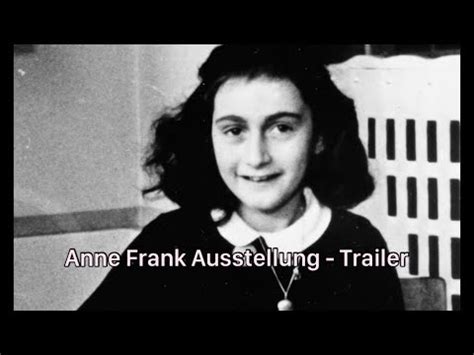 Trailer Der Anne Frank Ausstellung Am 12 Juni YouTube