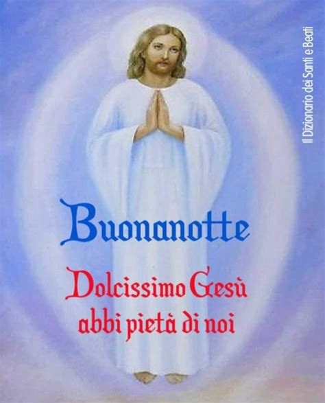 Immagini Di Buonanotte Con Figure Sacre Diovibenedica It