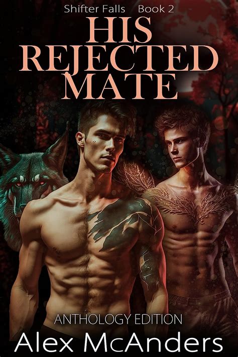 His Rejected Mate MM Wolf Shifter Romance Anthology Edition Shifter