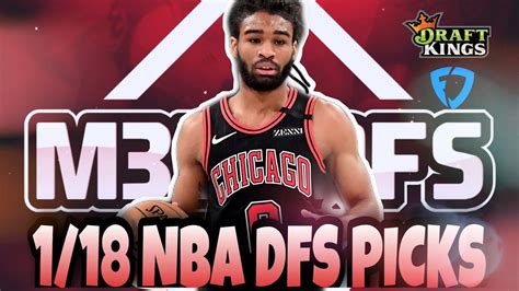 Nba Draftkings Dfs Picks Fanduel Picks 1182021 Youtube