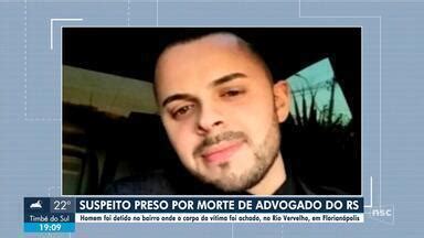 Nsc Not Cias Sc Homem Preso Suspeito De Assassinar Advogado Em Sc