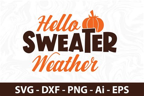 Hello Sweater Weather Svg Graphic By Snrcrafts24 Creative Fabrica