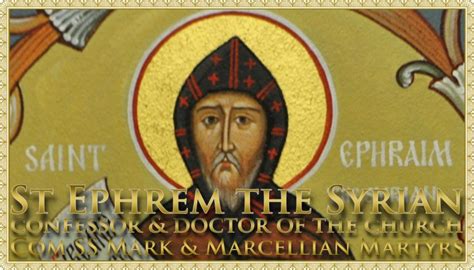 Carissimi Today’s Mass St Ephrem Of Syria The Old Roman