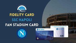 Fidelity Card Ssc Napoli Prezzo A Che Serve E Come Acquistare