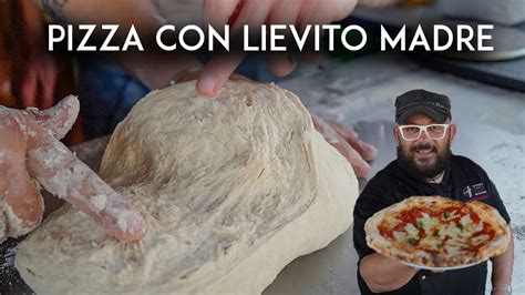 Ricetta Pizza Napoletana Con Lievito Madre Del Maestro Santucci Youtube