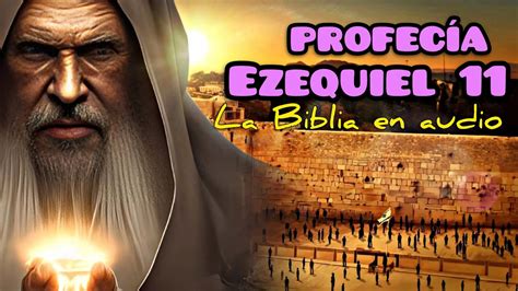 Profec A De Ezequiel Cap Tulo La Biblia En Audio Youtube