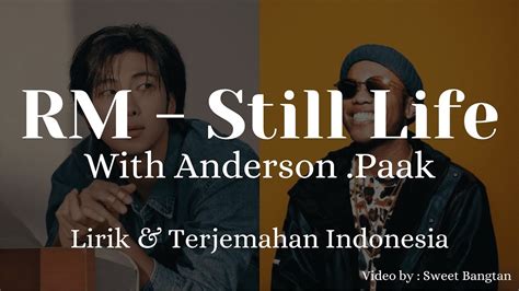 RM Still Life With Anderson Paak Lirik Dan Terjemahan Indonesia