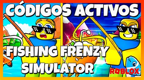 CODIGOS ACTIVOS de FISHING FRENZY SIMULATORCódigos de Simulador de