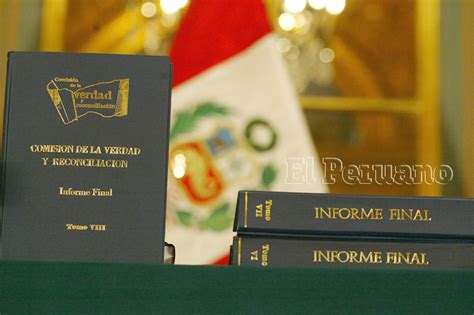 Informe Final De Comisión De La Verdad Y Reconciliación Cumple 18 Años