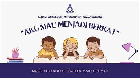 IBADAH SEKOLAH MINGGU HKBP TIGARAKSA KOTA 29 AGUSTUS 2021 YouTube