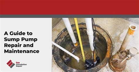 A Guide to Sump Pump Repair and Maintenance