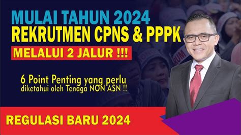 MULAI 2024 Rekrutmen CPNS PPPK Lewat 2 Jalur Ini 6 Poin Penting