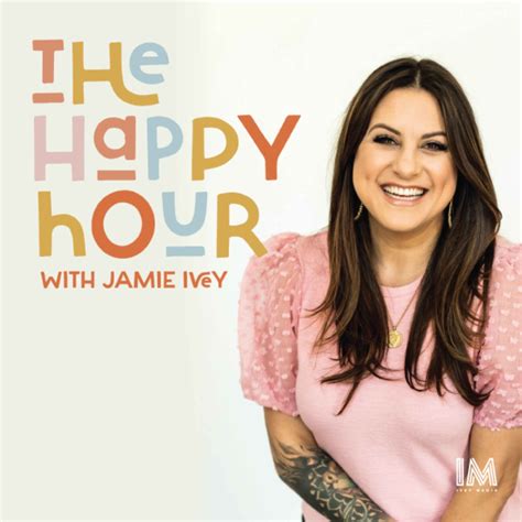 Hh 642 Why Can T I Get It Together Defining Your Reality The Happy Hour With Jamie Ivey