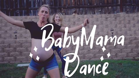 Baby Mama Dance Weeks Pregnant Youtube