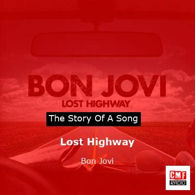 The story of a song: Lost Highway - Bon Jovi