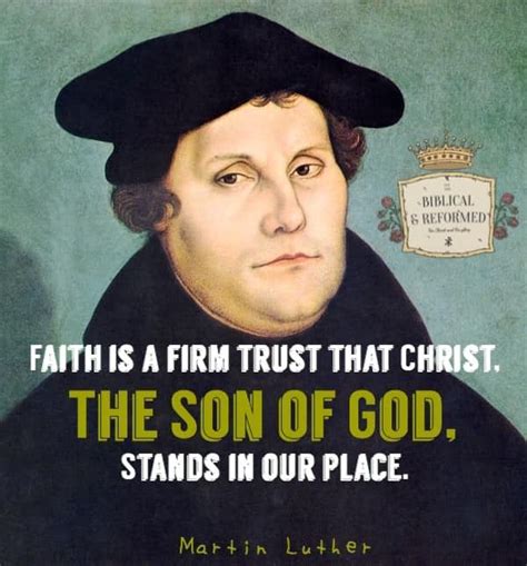 A Quote From Martin Luther About The Son Of God Stands In Our Place