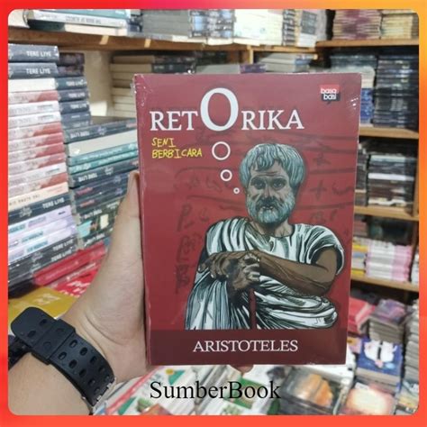 Jual Buku Retorika Seni Berbicara Aristoteles Shopee Indonesia