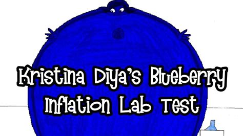 Kristina S Blueberry Inflation Lab Test Animatic YouTube