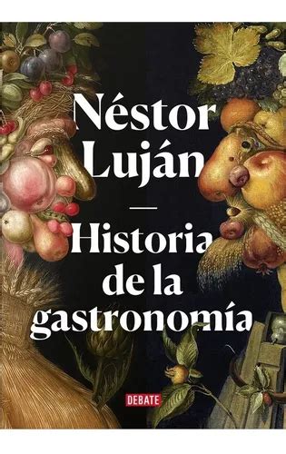 Historia De La Gastronomia Nestor Lujan Cuotas sin interés