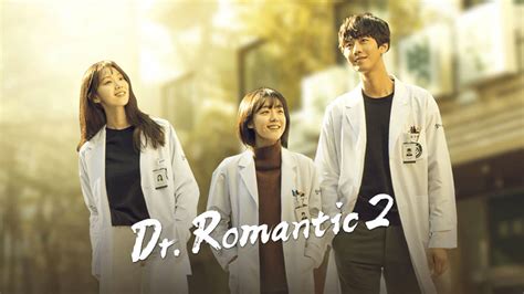 Dr romantic 2 (2020) Full online with English subtitle for free – iQIYI ...