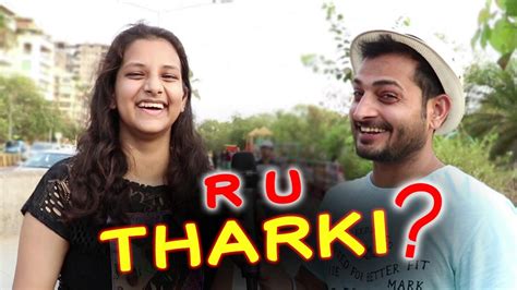 Are Girls THARKI Horny Too Mumbai Answers Logon Ki Bakchodi YouTube