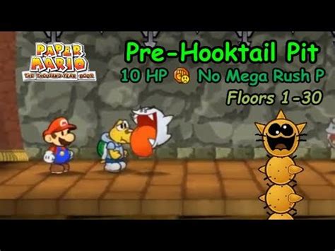 Paper Mario TTYD 10 HP Pre Hooktail Pit No Mega Rush P Floors 1 30