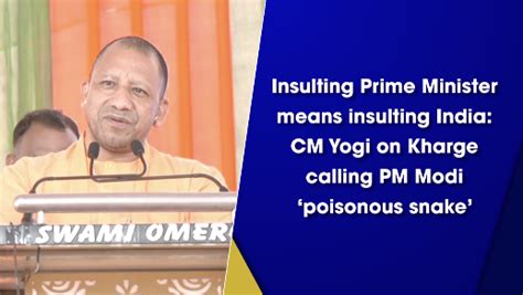 Insulting Prime Minister Means Insulting India CM Yogi On Kharge