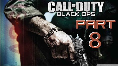 Call Of Duty Black Ops Walkthrough Gameplay Part 8 Campaign