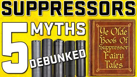 Suppressors 101 Debunking 5 Myths About Suppressors