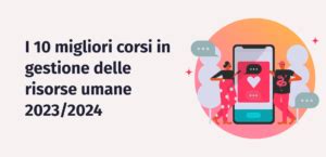 Corsi Risorse Umane I Migliori 10 Corsi HR 2023 2024