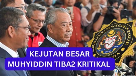 Muhyiddin Tiba2 Kritikal YouTube