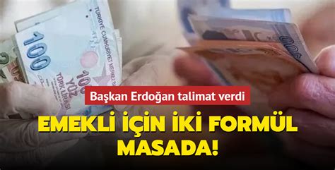 Başkan Erdoğan talimat verdi Emekli için iki formül masada