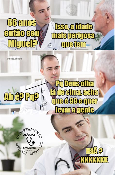 hÃã KkKKKK meme médico Meme by goncalvespaulopaulo Memedroid