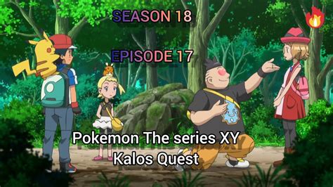 Pokemon The Series Xy Kalos Quest Season 18 Episode 17 Am Studios