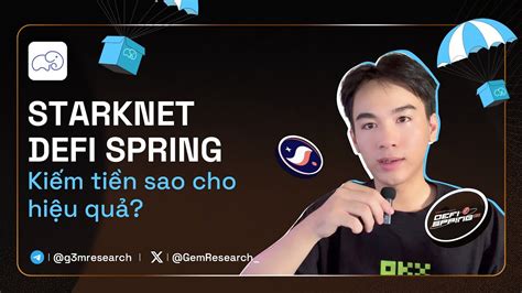 Kiếm Tiền Từ Starknet DeFi Spring Sao Cho Hiệu Quả YouTube