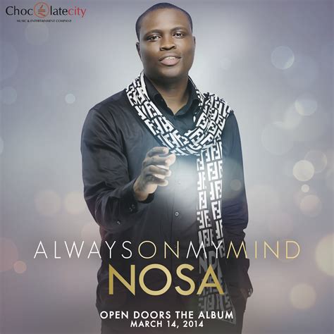 Nosa Always On My Mind Latest Naija Nigerian Music Songs And Video