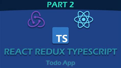 React Redux Typescript 2021 Todo App Writing Type Definition Part