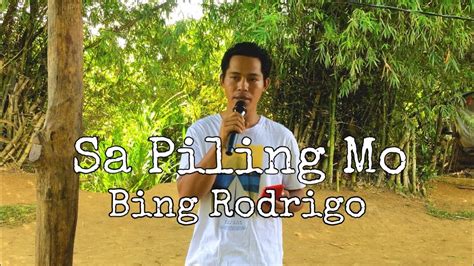 Sa Piling Mo Bing Rodrigo Jesrack Evangelista Youtube