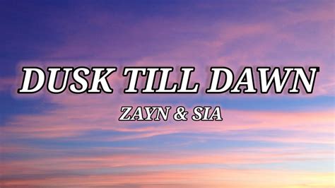 Zayn Sia Dusk Till Dawn Lyrics Zayn Sia Dusktilldawn Youtube