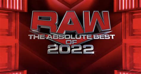 Wwe Raw Open Thread Dec 26 2022 Best Of The Year Cageside Seats