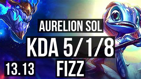 AURELION SOL Vs FIZZ MID 5 1 8 300 Games KR Grandmaster 13 13