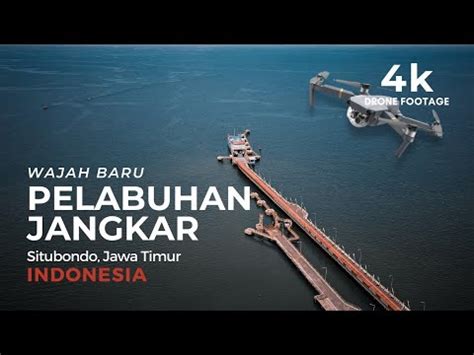 Pelabuhan Penyeberangan Jangkar Situbondo 2022 4K DRONE VIDEO YouTube